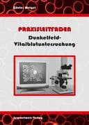 Praxisleitfaden Dunkelfeld-Vitalblutuntersuchung