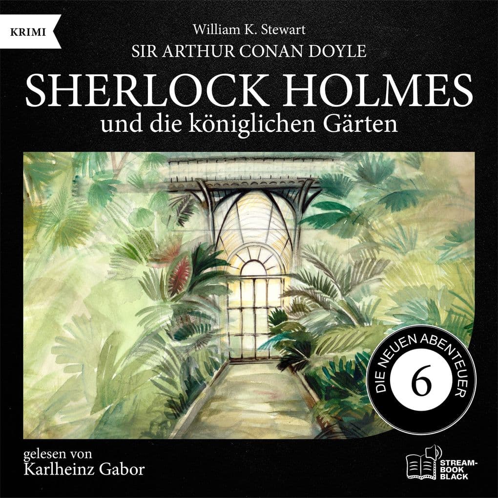 Sherlock Holmes und die königlichen Gärten (Die neuen Abenteuer, Folge 6)