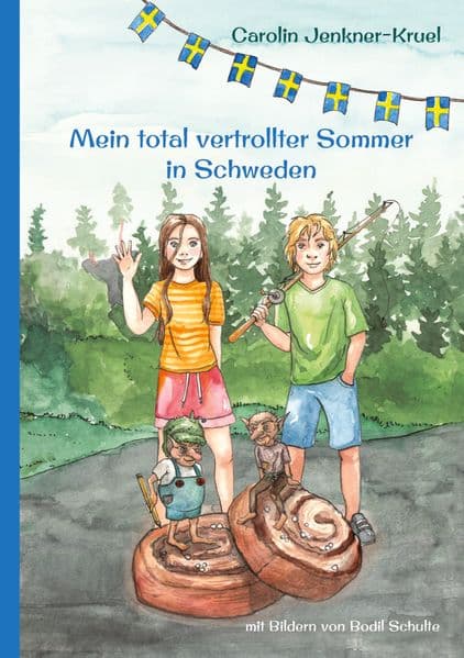 Mein total vertrollter Sommer in Schweden