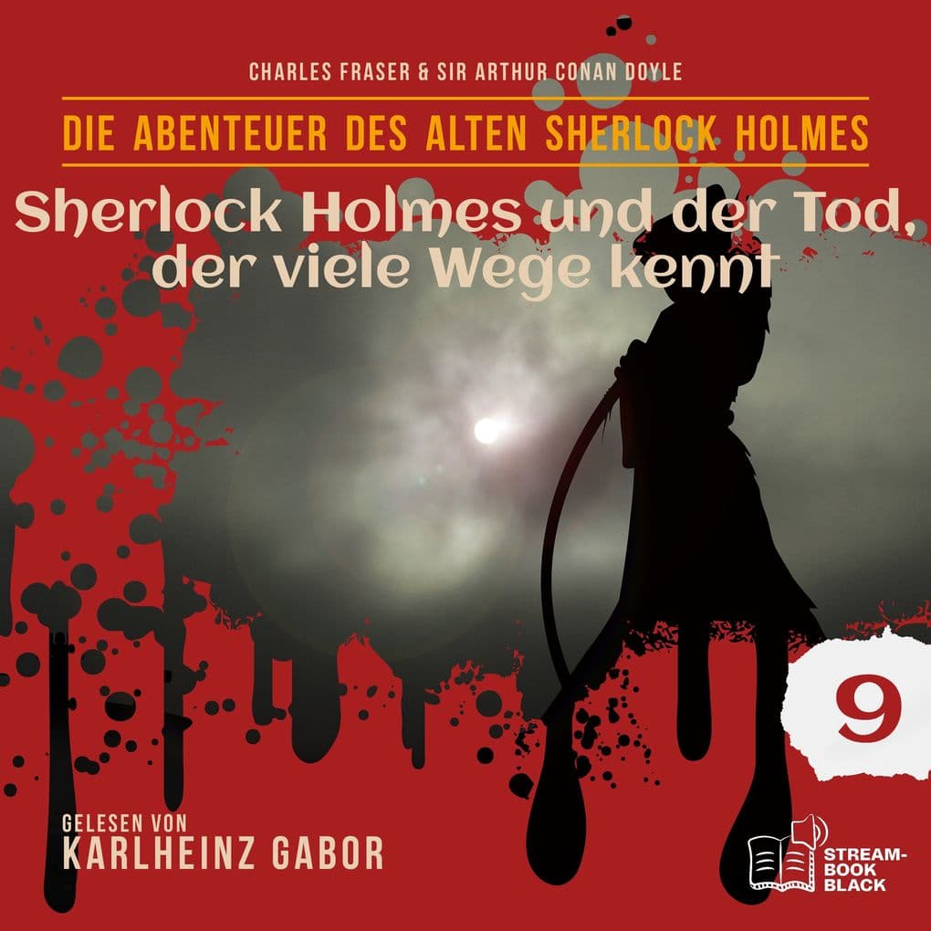 Sherlock Holmes und der Tod, der viele Wege kennt (Die Abenteuer des alten Sherlock Holmes, Folge 9)