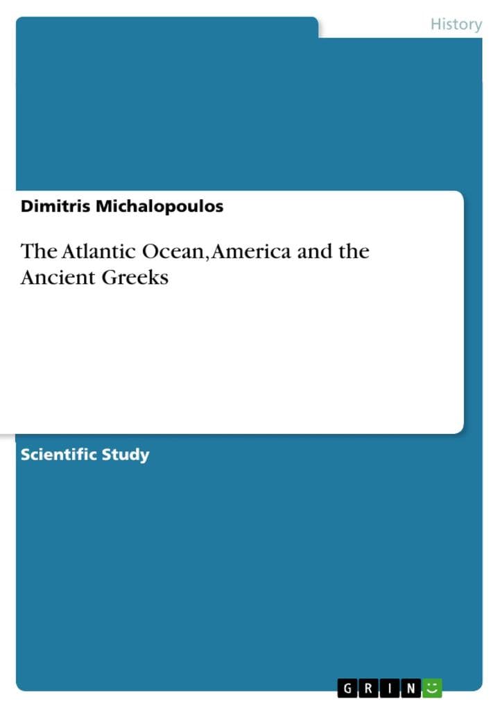 The Atlantic Ocean, America and the Ancient Greeks