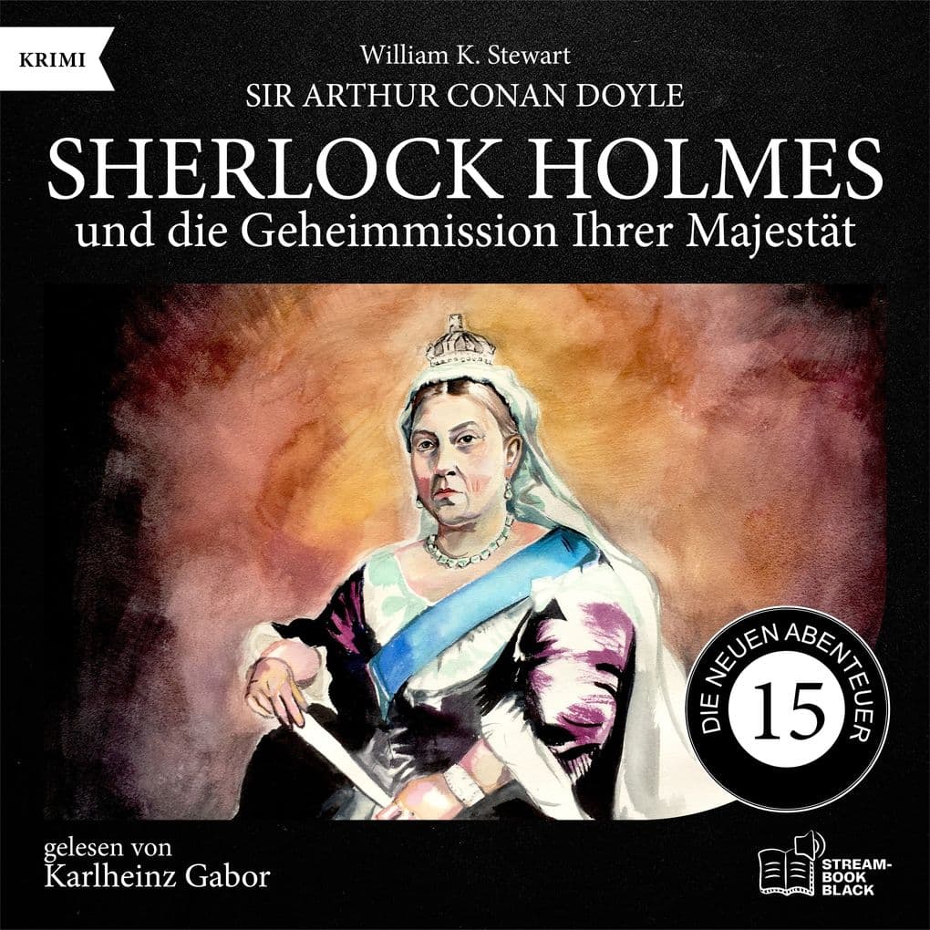Sherlock Holmes und die Geheimmission Ihrer Majestät (Die neuen Abenteuer, Folge 15)