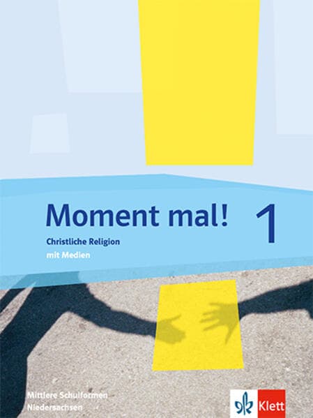 Moment mal! 1 Christliche Religion. Ausgabe Niedersachsen. Mittlere Schulformen. Schulbuch mit Medien Klasse 5/6