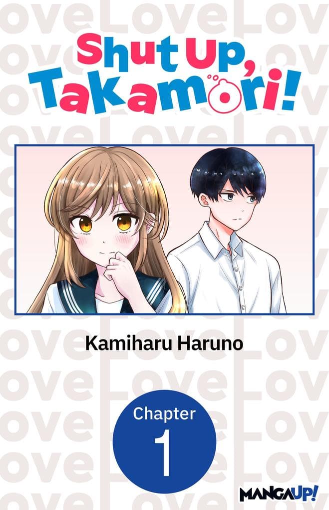 Shut Up, Takamori! #001
