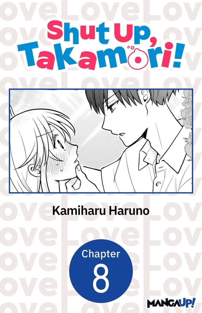 Shut Up, Takamori! #008