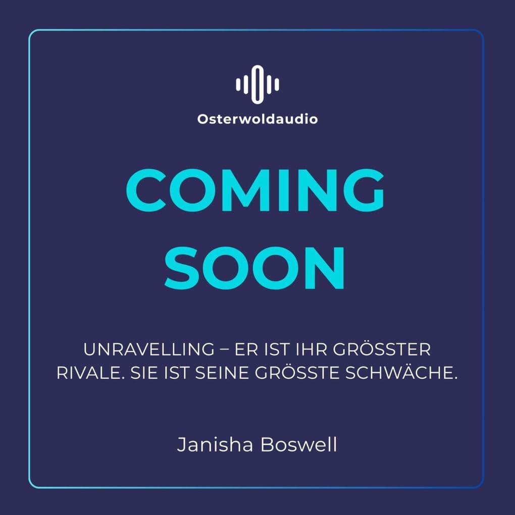 Unravelling Er ist ihr größter Rivale. Sie ist seine größte Schwäche.