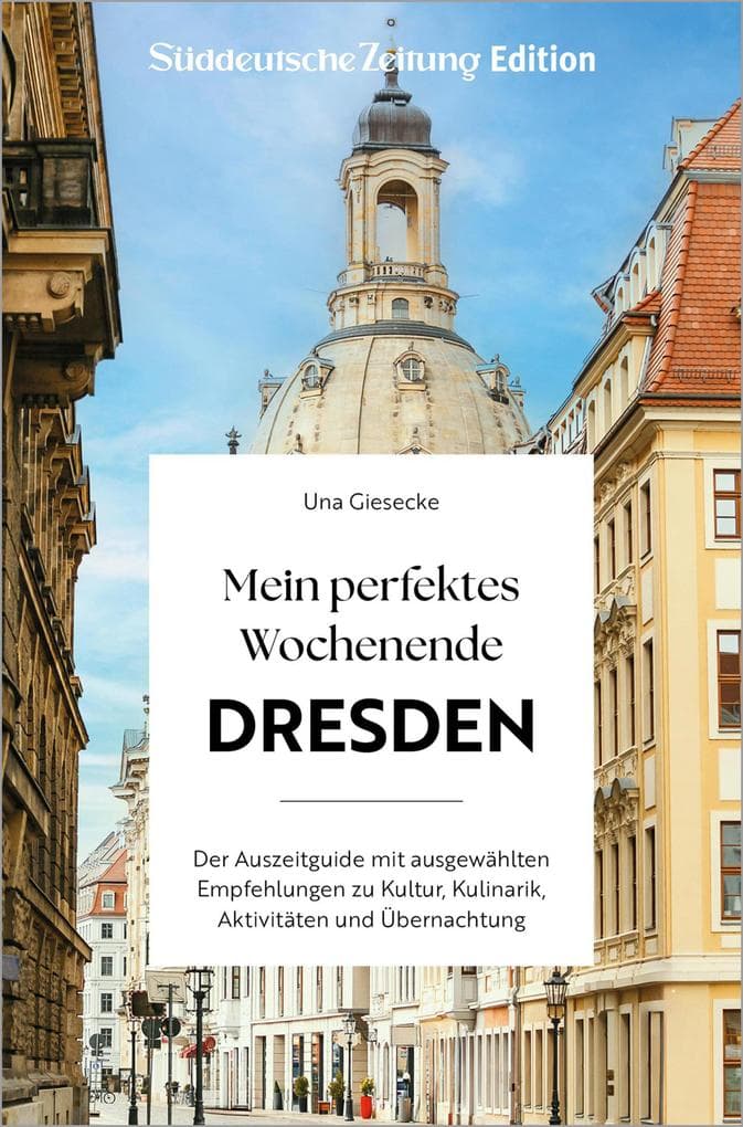 Mein perfektes Wochenende Dresden