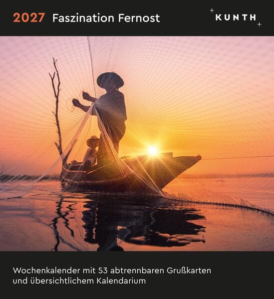Faszination Fernost - KUNTH Postkartenkalender 2027