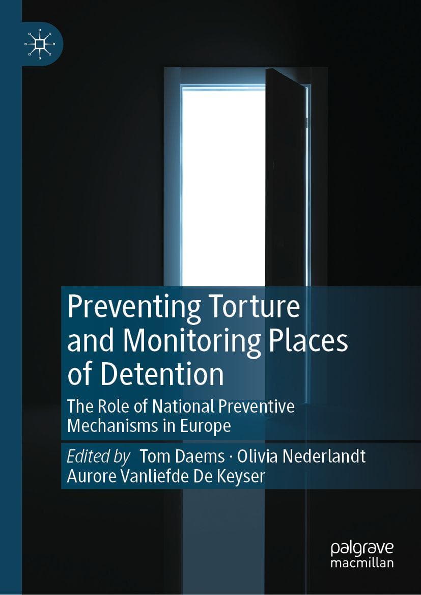 Preventing Torture and Monitoring Places of Detention