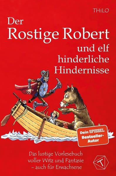 Der Rostige Robert und elf hinderliche Hindernisse - Band 2