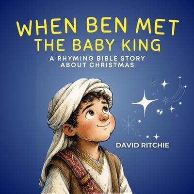 WHEN BEN MET THE BABY KING
