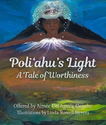 Poliahu's Light: Worthiness & Belonging