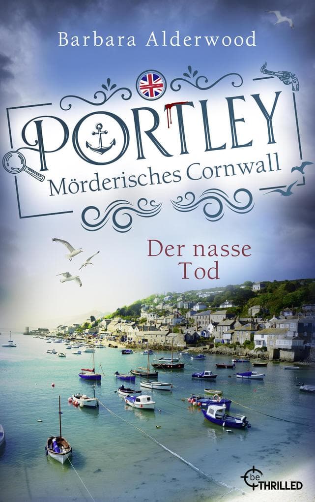 Portley - Der nasse Tod | Cosy Crime zwischen Cornish Pasties und dunklen Dorfgeheimnissen