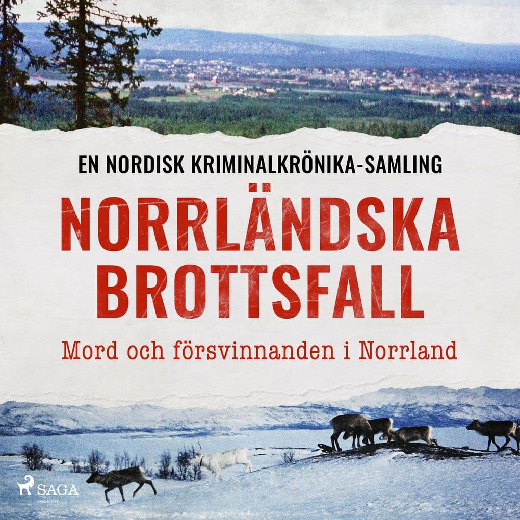 Norrländska brottsfall Mord och försvinnanden i Norrland