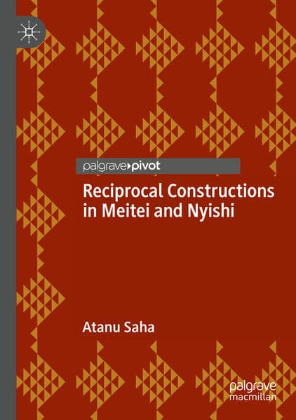 Reciprocal Constructions in Meitei and Nyishi