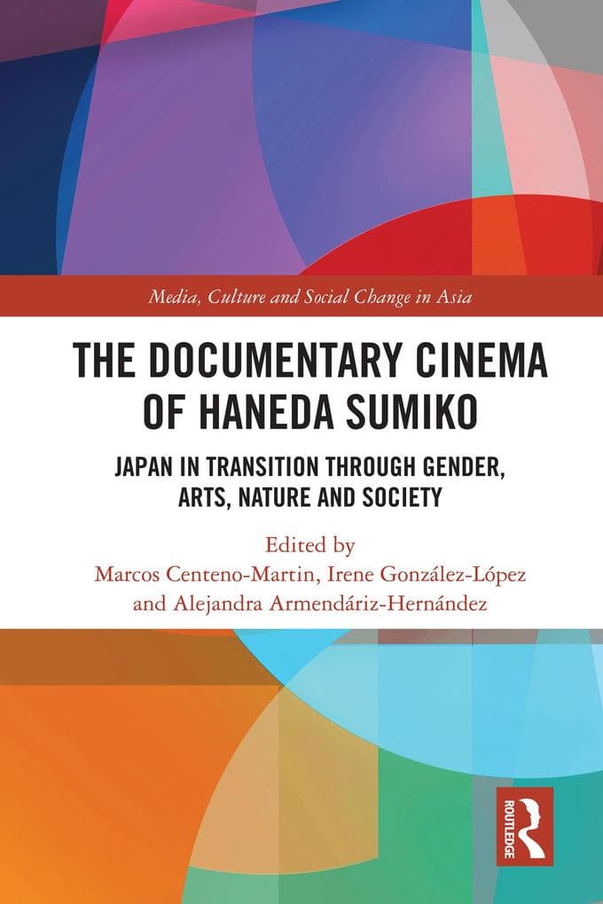 The Documentary Cinema of Haneda Sumiko