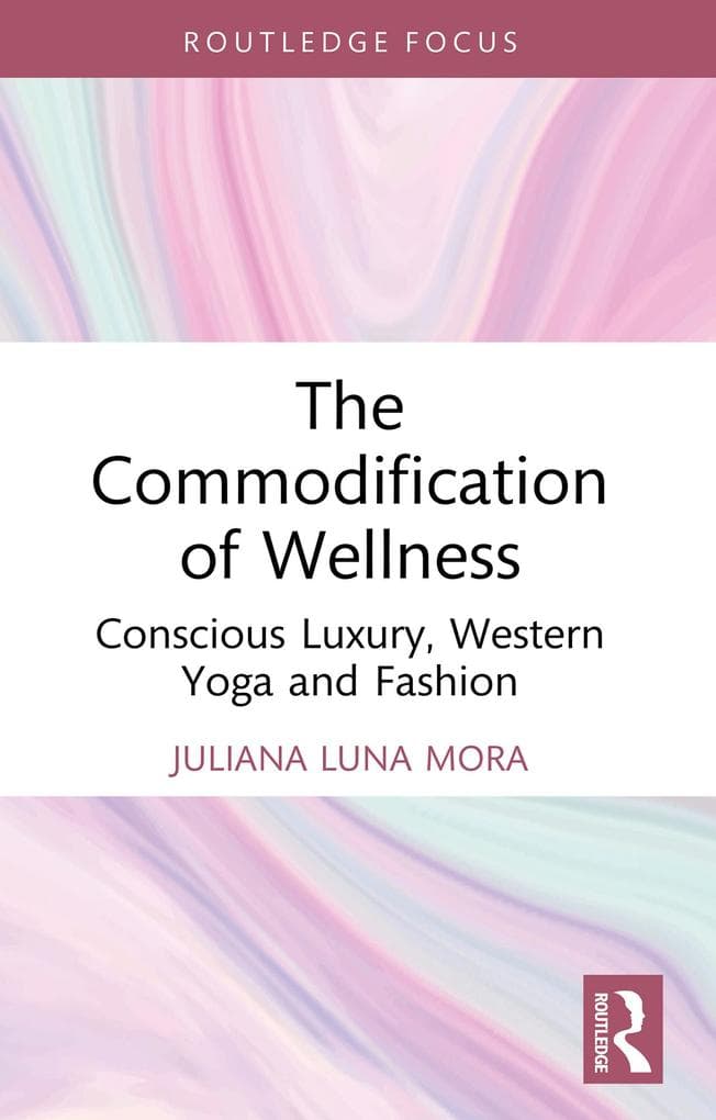 The Commodification of Wellness
