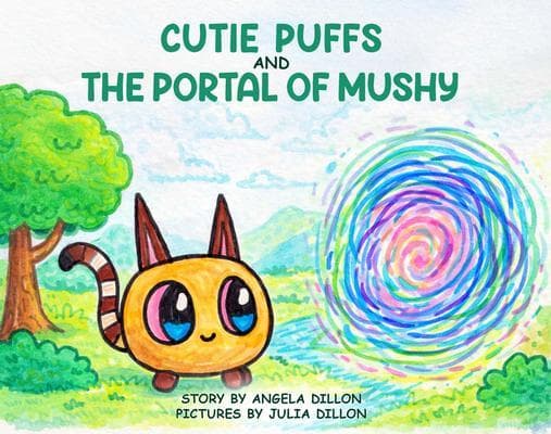 CUTIE PUFFS AND THE PORTAL MUSHY