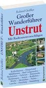 Der große Wanderführer Unstrut - mit Radtourenvorschlägen
