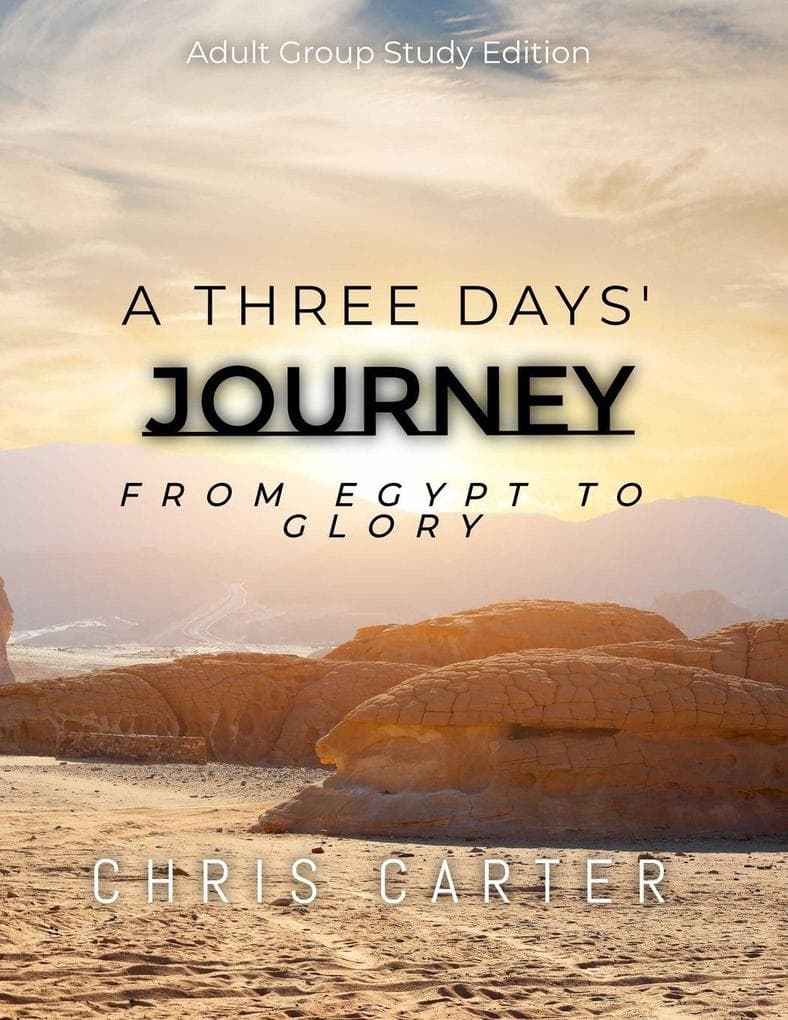 A Three Days' Journey Adult Group Study Edition