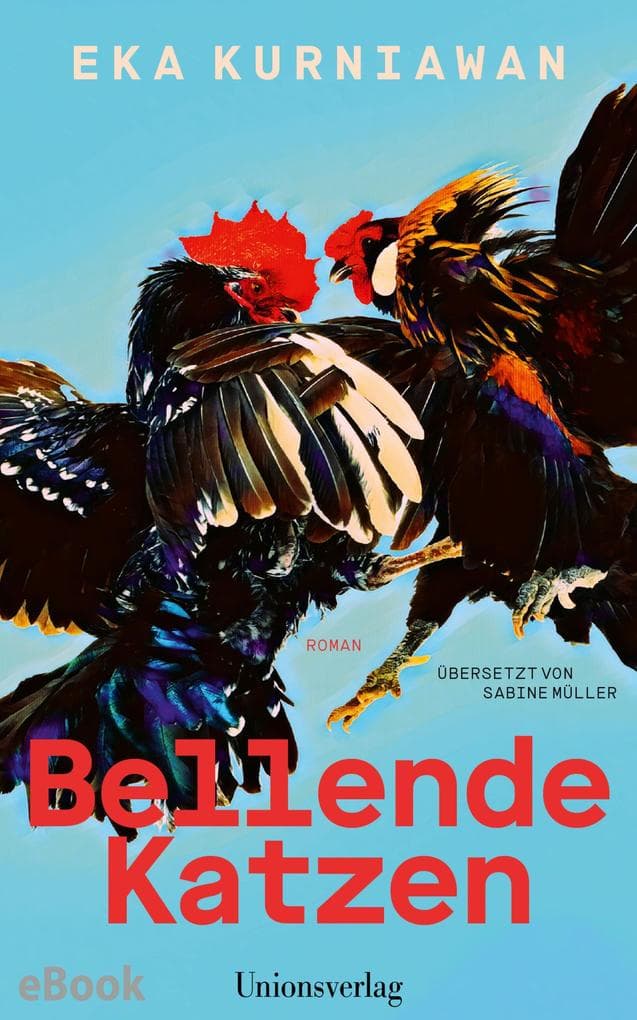 Bellende Katzen: Roman