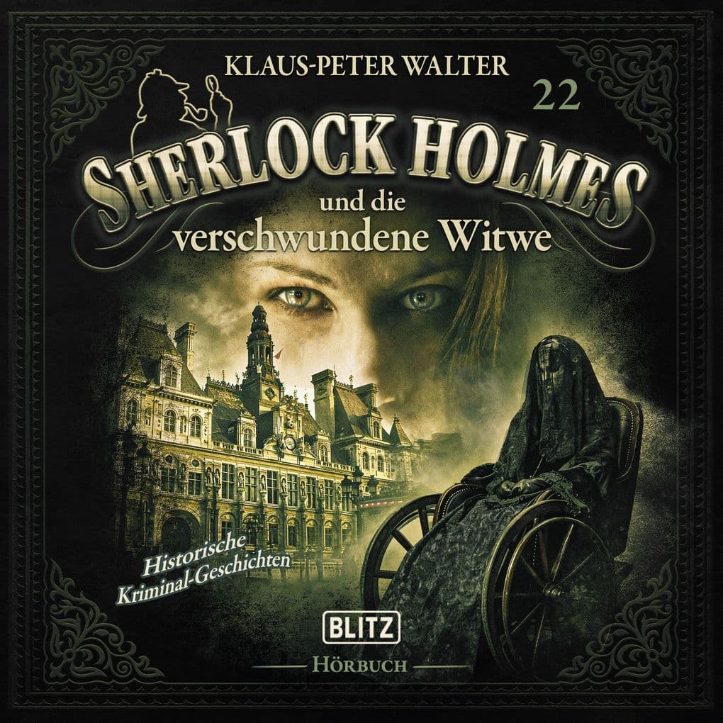 Neues von Sherlock Holmes - Die Hörbücher - Folge 22: Sherlock Holmes und die verschwundene Witwe und andere Kurzgeschichten