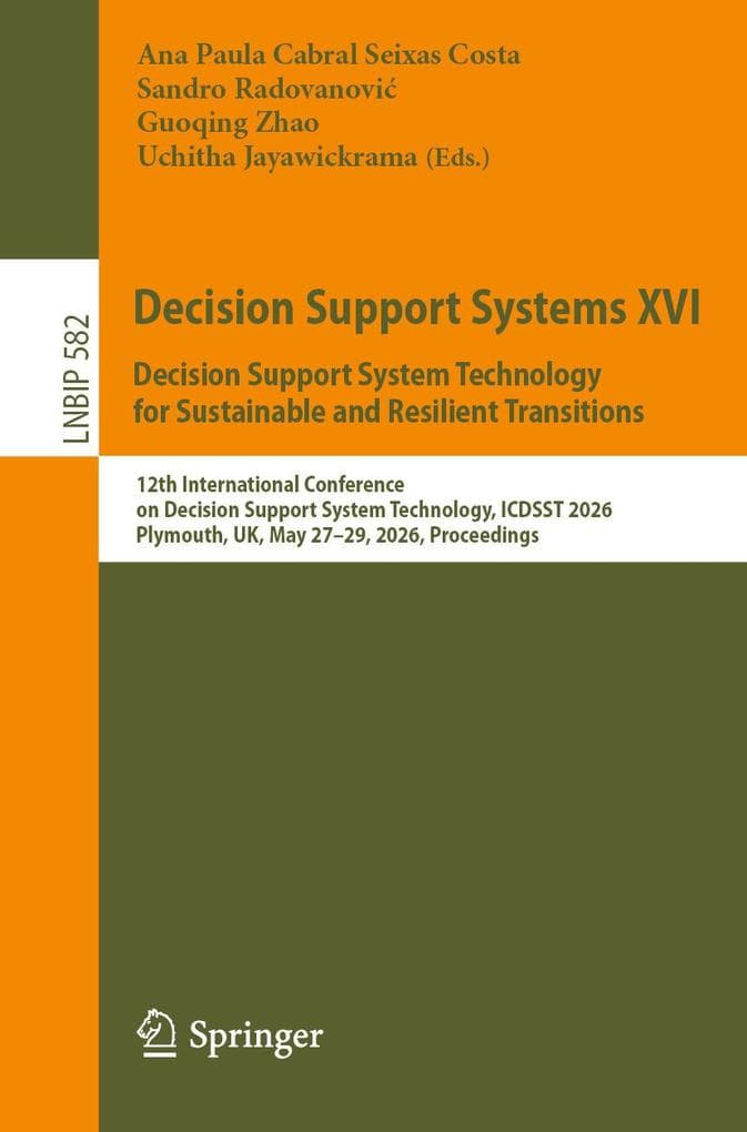 Decision Support Systems XVI. Decision Support System Technology for Sustainable and Resilient Transitions