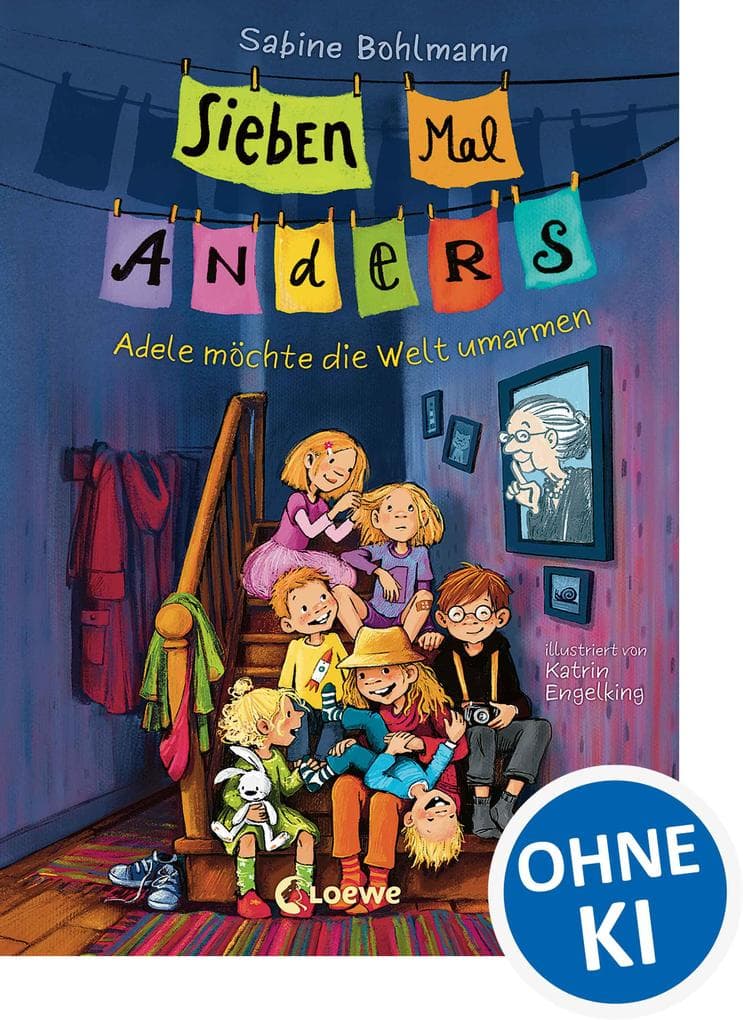 Sieben Mal Anders (Band 1) - Adele möchte die Welt umarmen: Willkommen bei Familie Anders! - Erlebe spannende Alltagsabenteuer in der Hummelgasse - Liebevolle Kinderbuchreihe für Kinder ab 8 Jahren