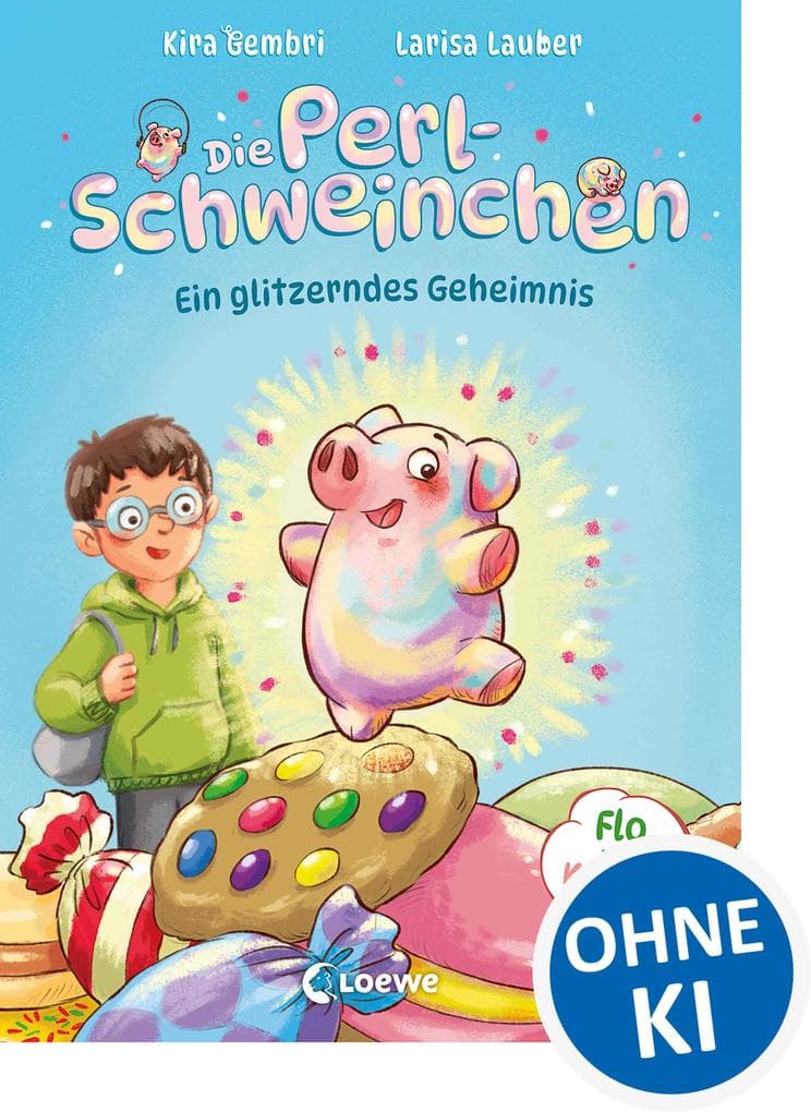 Die Perlschweinchen (Band 1) - Ein glitzerndes Geheimnis: Witzige Reim-Magie und ein winziger Schutzengel mit einer Extraportion Glitzer - Die neue zauberhafte Reihe zum Vorlesen von Kira Gembri