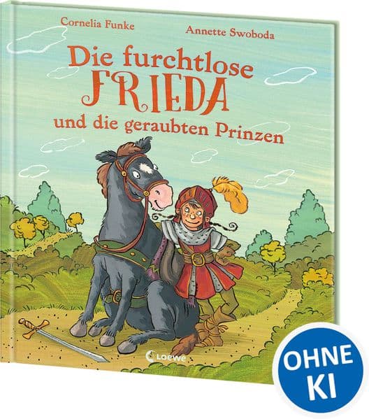 Die furchtlose Frieda und die geraubten Prinzen: Bilderbuch über Mut und Zuversicht - Modernes und bestärkendes Märchen der Bestsellerautorin Cornelia Funke für Kinder ab 4 Jahren