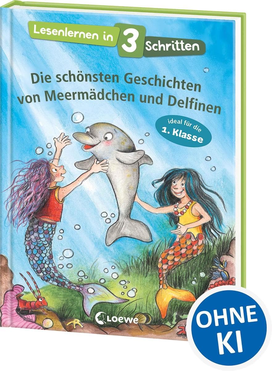 Lesenlernen in 3 Schritten - Die schönsten Geschichten von Meermädchen und Delfinen: Ideal für die 1. Klasse - Einfache Geschichten mit großer Fibelschrift und Silbenfärbung - Zum ersten Selberlesen für Kinder ab 5 Jahren