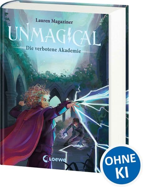 Unmagical (Band 1) - Die verbotene Akademie: Kannst du ohne Magie gegen zaubernde Feinde bestehen? - Spannungsgeladener Auftakt der actionreichen Fantasy-Reihe ab 11 Jahren