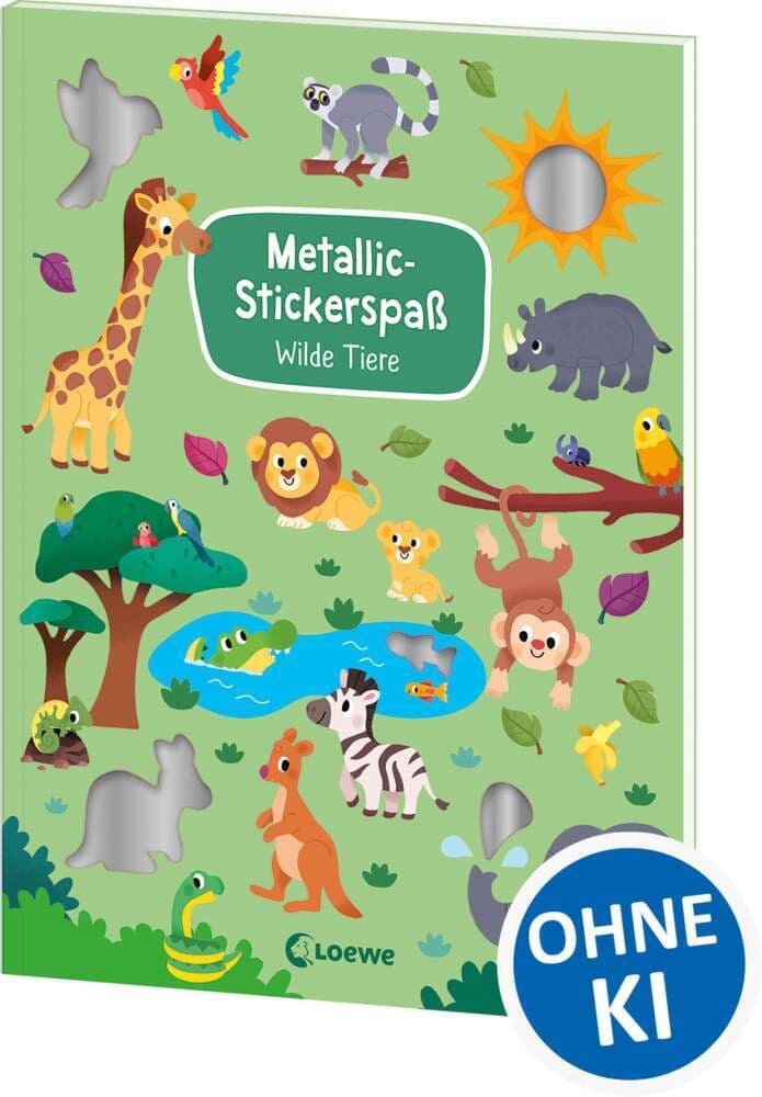 Metallic-Stickerspaß - Wilde Tiere: Abwechslungsreiche Rätsel und Ausmalbilder für Kinder ab 5 Jahren- Mit mehr als 45 coolen Metallicstickern