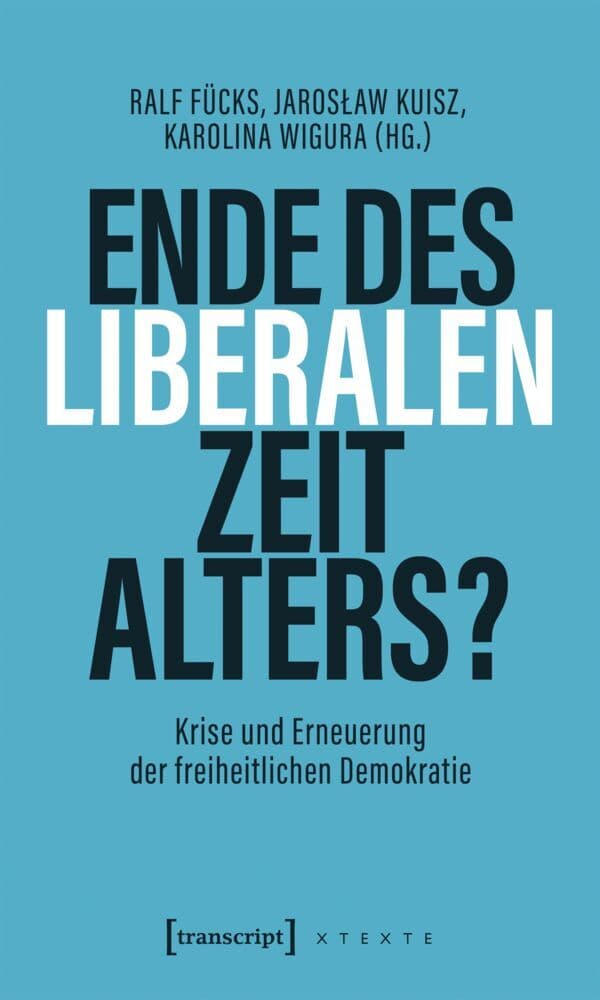 Ende des liberalen Zeitalters?