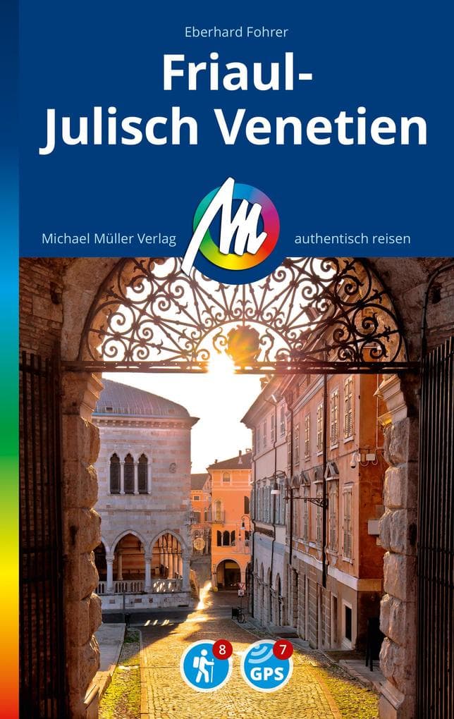 MICHAEL MÜLLER Reiseführer Friaul-Julisch Venetien