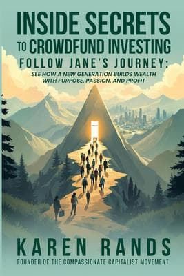 Inside Secrets to Crowdfund Investing: Follow Jane's Journey