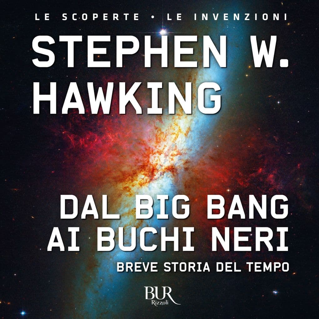 Dal Big Bang ai buchi neri