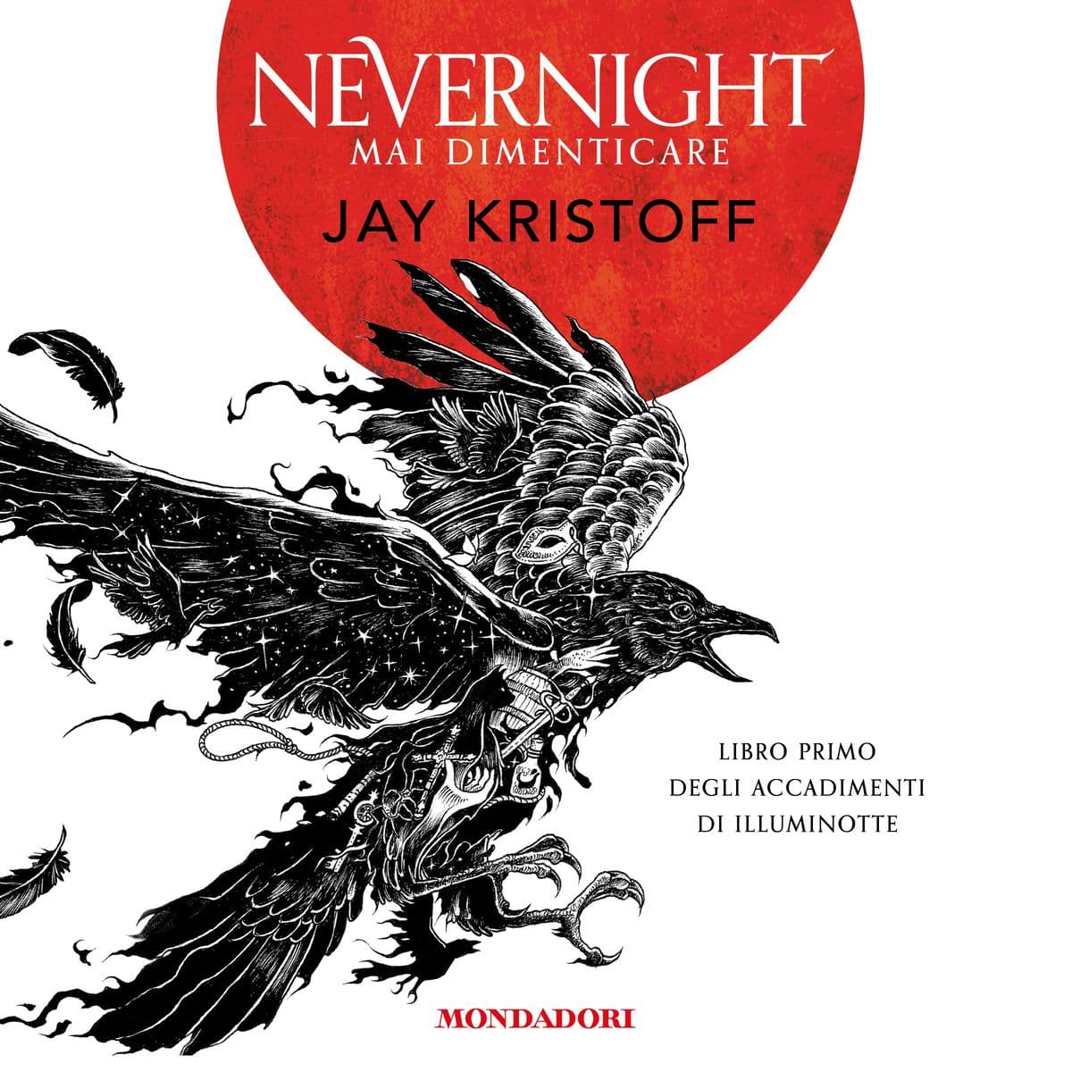 Nevernight. Mai dimenticare: LIBRO PRIMO DEGLI ACCADIMENTI DI ILLUMINOTTE