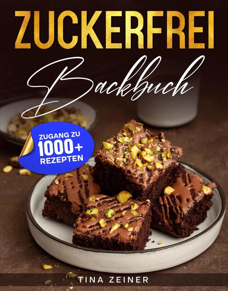 Zuckerfrei Backbuch
