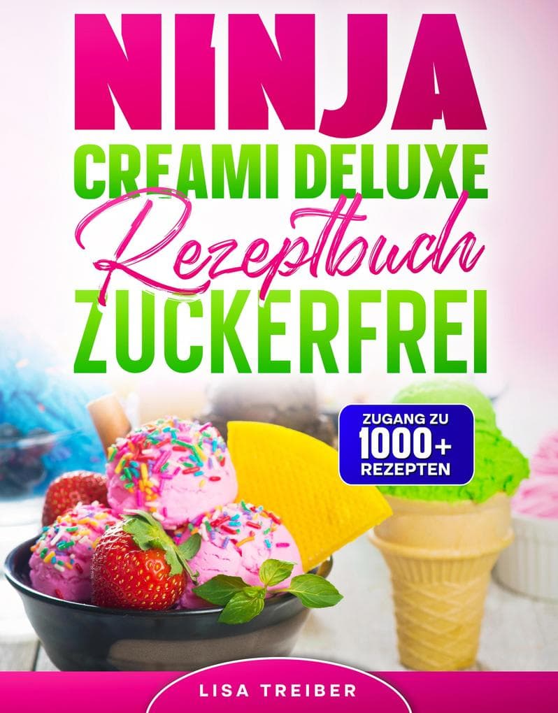 Ninja Creami Deluxe Rezeptbuch zuckerfrei
