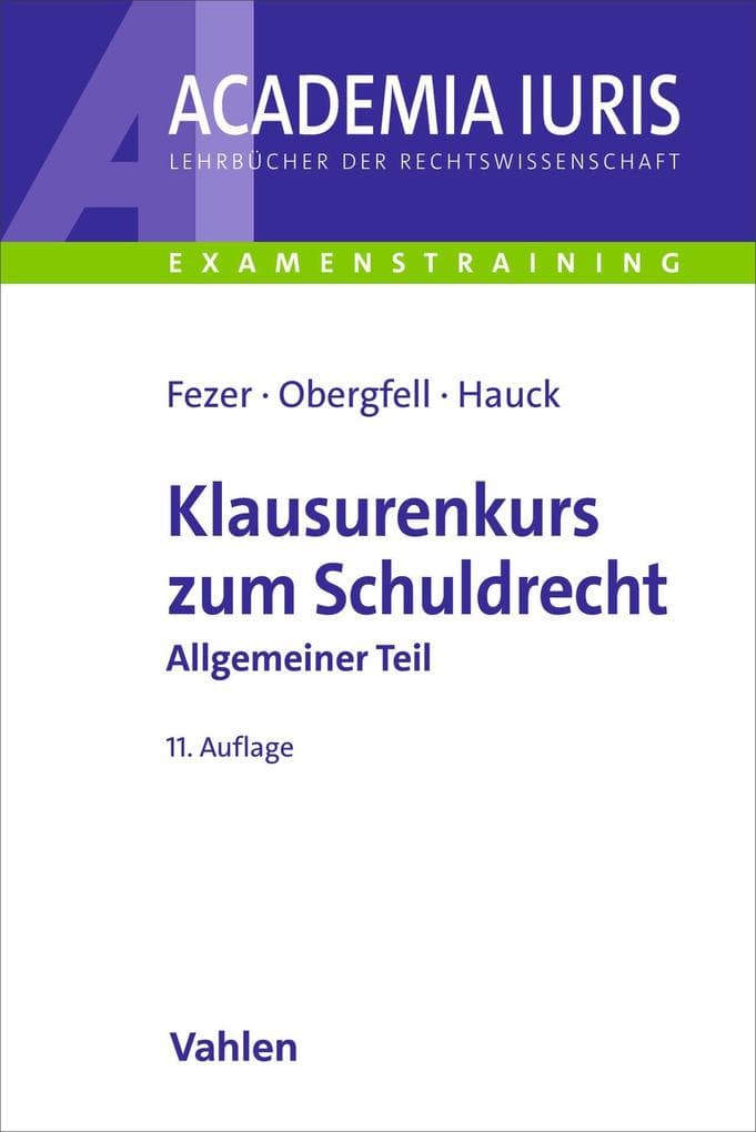 Klausurenkurs zum Schuldrecht Allgemeiner Teil