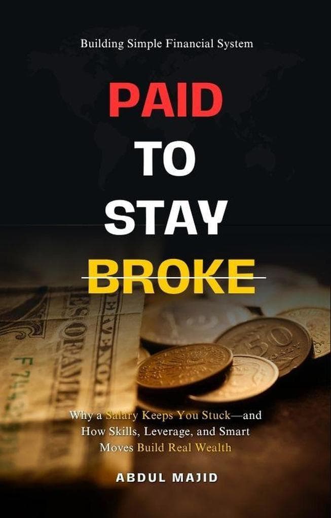 Paid to Stay Broke