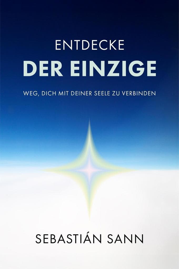 Entdecke Der Einzige Weg, Dich Mit Deiner Seele Zu Verbinden