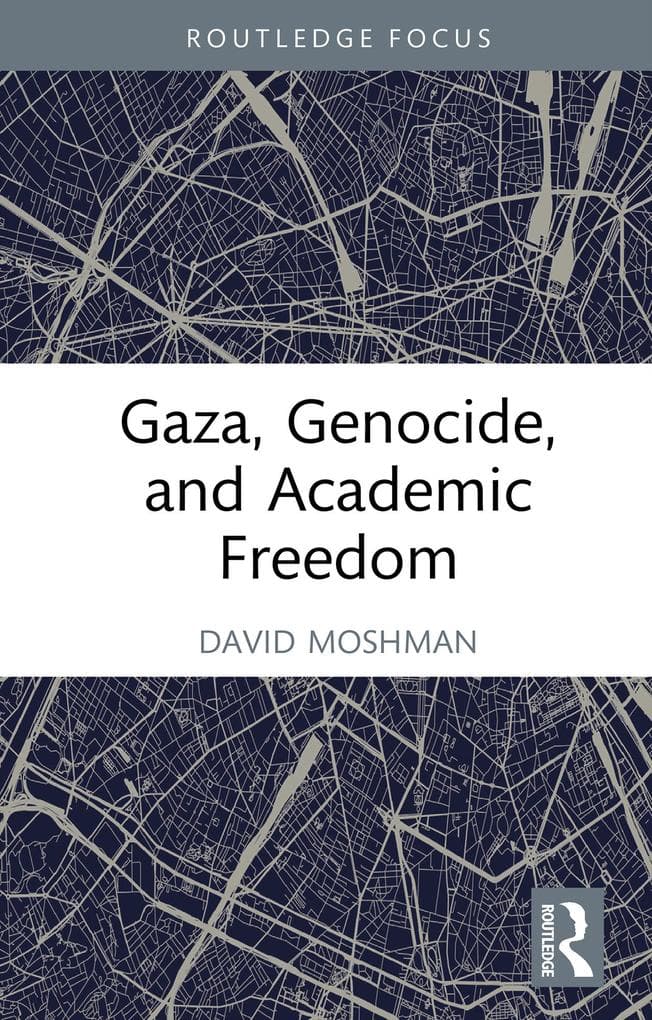 Gaza, Genocide, and Academic Freedom