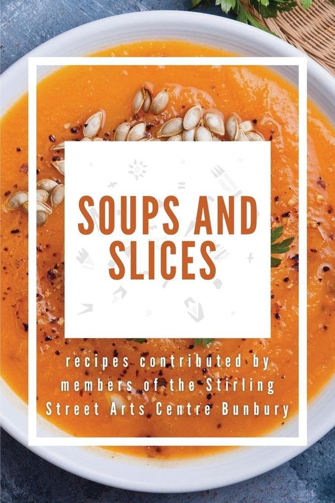 Soups and Slices