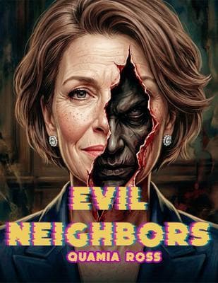 Evil Neighbors