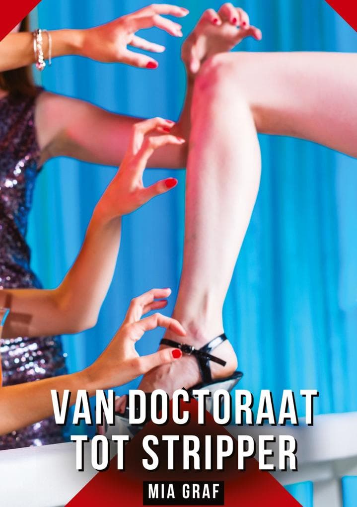 Van Doctoraat tot Stripper
