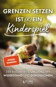 Grenzen setzen ist (k)ein Kinderspiel