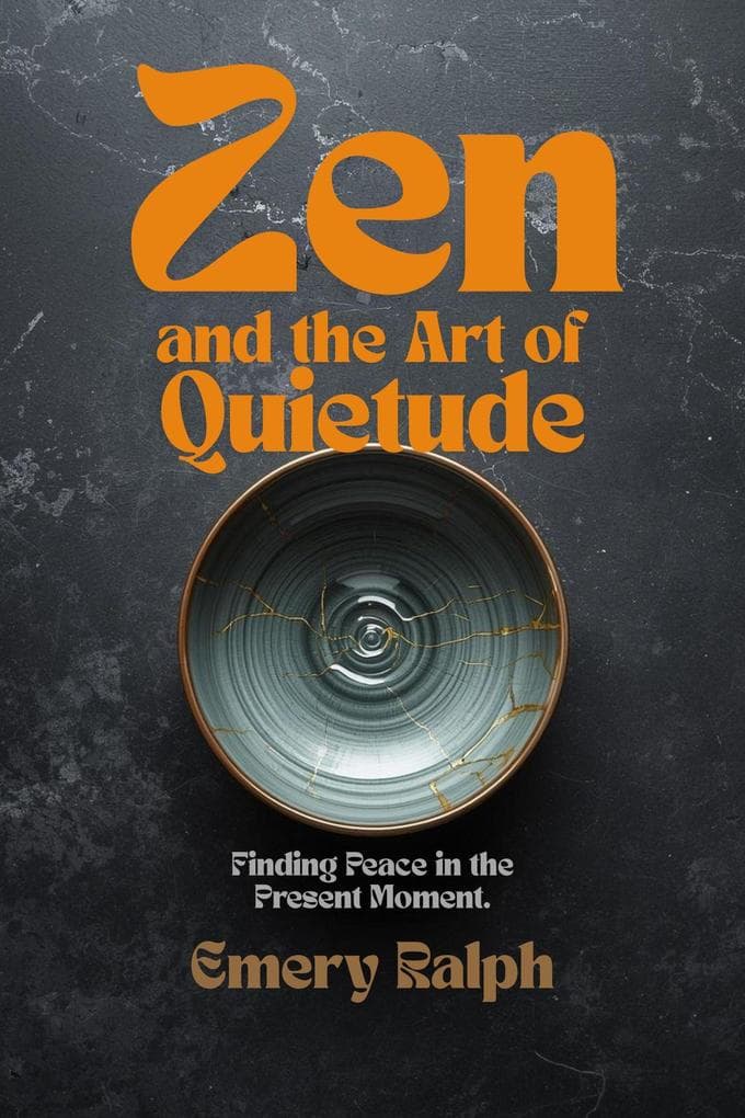 Zen and the Art of Quietude