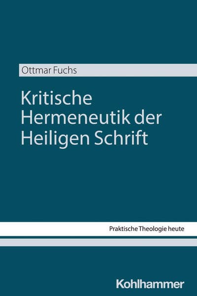 Kritische Hermeneutik der Heiligen Schrift